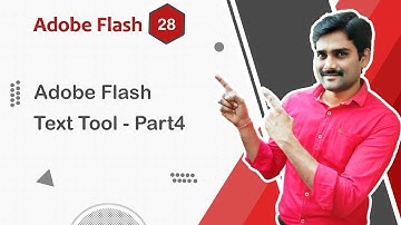 Adobe Flash Text Tool Part 4 - Adobe Flash Tutorial 28 🚀