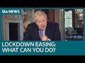 Lockdown easing: What can you do? | ITV News