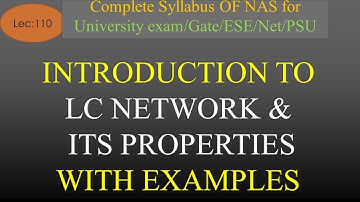 Introduction to LC Network and Its Properties with Examples | NAS | R K Classes | Hindi | Lec 110