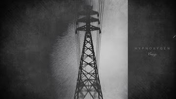 Hypnoxygen - Energy (dark ambient,experimental,drone,ambient,chillout)