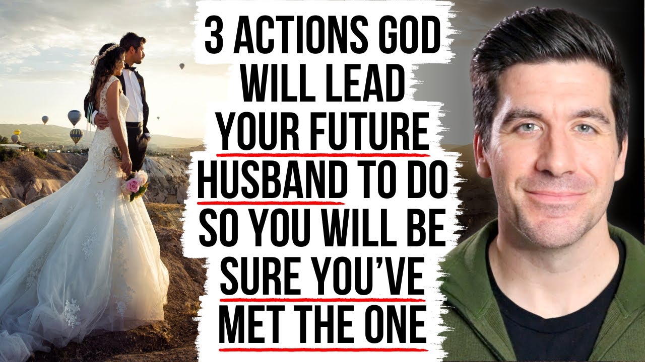 You Will Be Sure You’ve Met Your Future Husband When God Leads Him to...