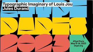 Typographic Imaginary of Louis Jou | Jules Durand | ATypI 2023 Paris