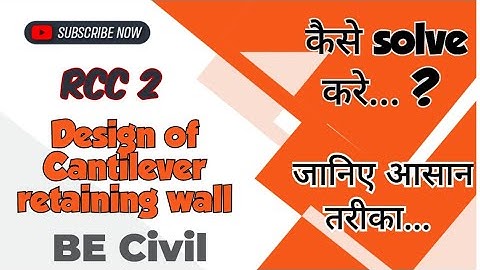 Design of Cantilever Retaining wall - RCC2 - BE civil @learnwithshruti7680