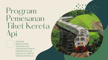 Program Pemesanan Tiket KeretaApi Dg Berdasar Jurusan,Usia Penumpang,Waktu Keberangkatan &Kelas |C++