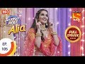 Tera Kya Hoga Alia - Ep 105 - Full Episode - 20th January 2020