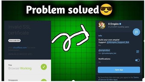 X empire Invalid SSL Certificate Problem || X Empire not Opening today || x empire ban today 22 sept