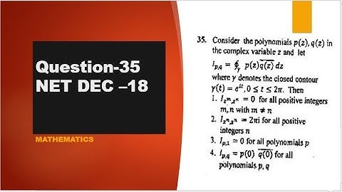 cauchy goursat theorem CSIR NET DEC 18 question 35