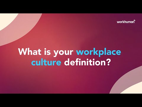 What is your workplace culture definition? | Workhuman thumbnail