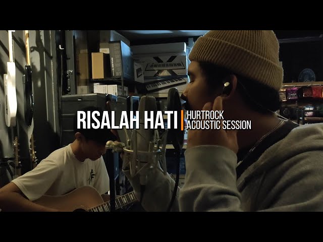 Hurtrock Acoustic Session - Risalah Hati class=