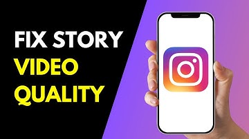 How To Fix Instagram Story Bad Video Quality (2025)