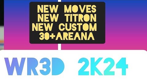 wr3d 2k24 mod mediafire link||wr3d 2k24 mod beta version