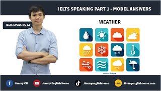 IELTS SPEAKING PART 1 SAMPLE ANSWERS - WEATHER | Bài mẫu chủ đề Weather