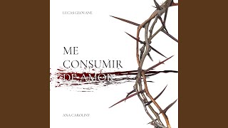 Vídeo de Me Consumir De Amor