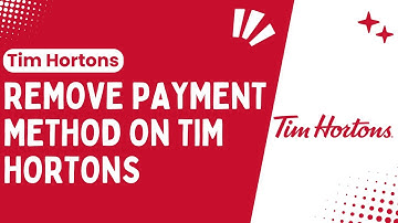How To Remove Payment Method On Tim Hortons !! Remove Tim Hortons Payment - 2024