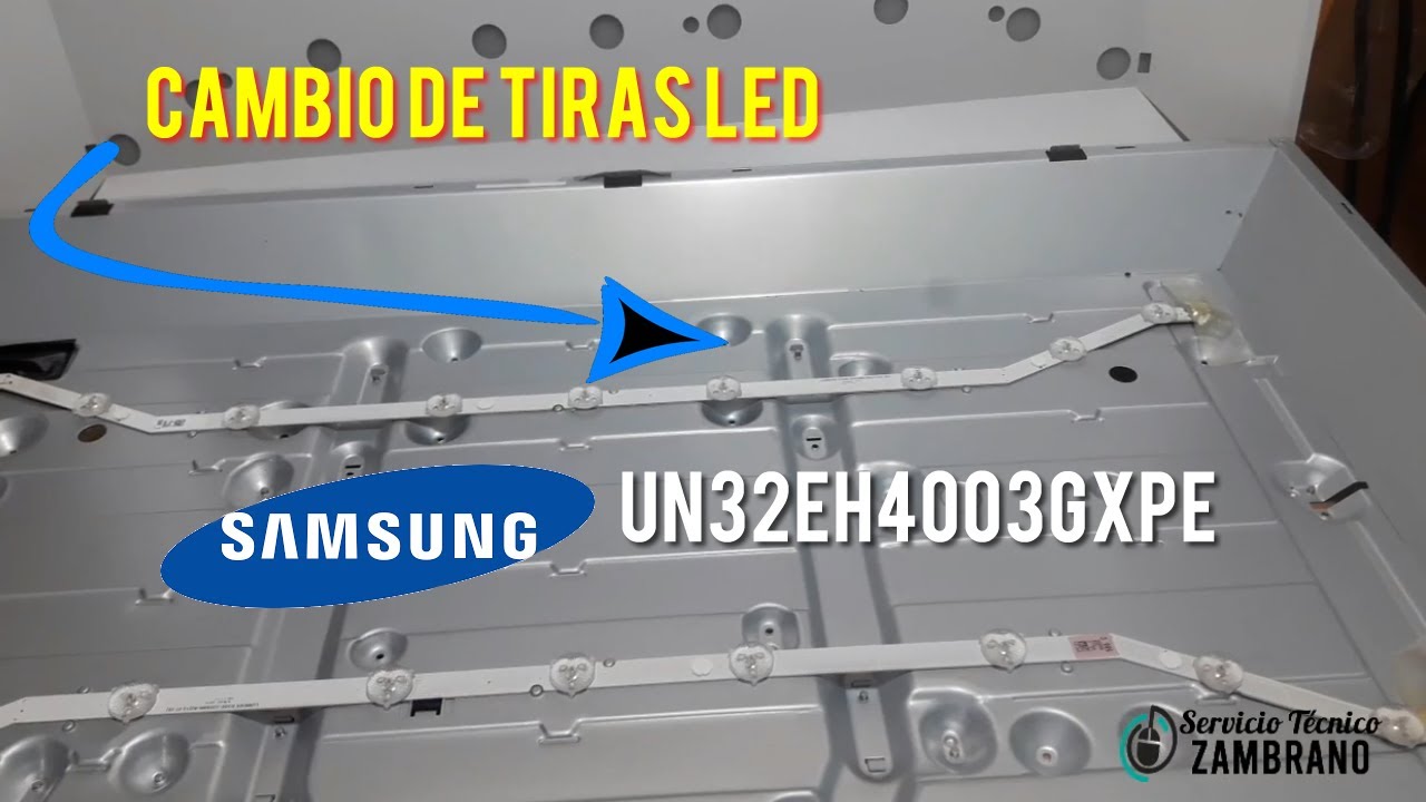 Cambiar tiras led en tv samsung UN32EH4003GXPE / EDUARDO ZAMBRANO - YouTube