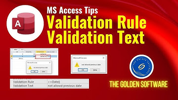 #MSAccess Tips | Validation Rule and Validation Text | The Golden Software