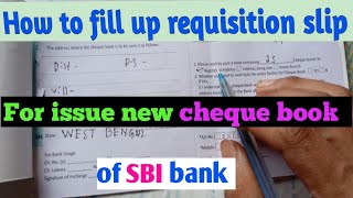 Requisition Slip Form Fill Up For Issue New Sbi Cheque Book