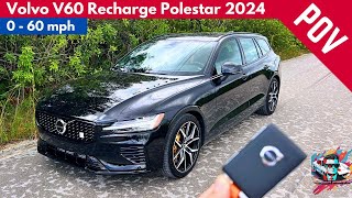 Volvo V60 Recharge Polestar 2024 // Exhaust Sound & 0 - 60 [POV - 4K]