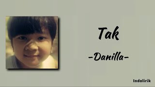 Tak - Danilla | Lirik Lagu