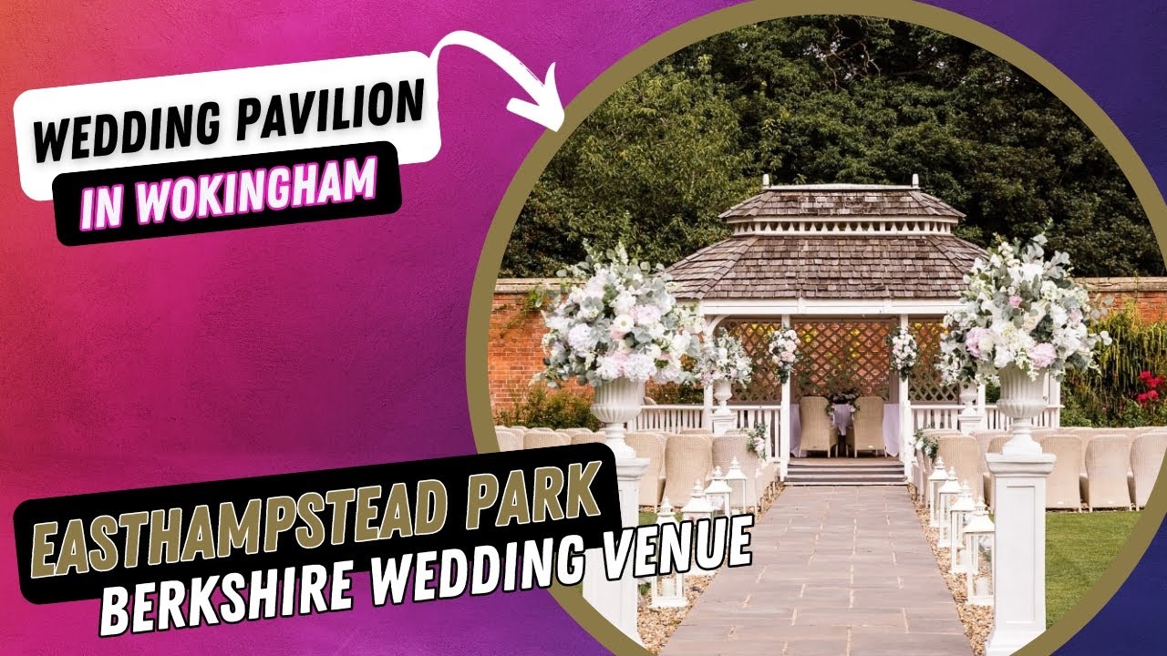 Wedding Venues Berkshire | Pavilion & Flexi-Tent at Easthampstead Park Wokingham