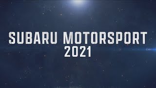 SUBARU MOTORSPORT 2021 参戦体制発表