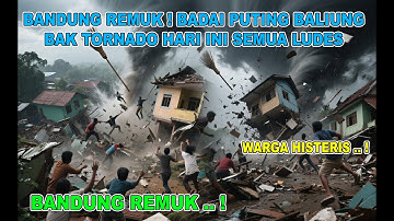 BANDUNG REMUK ! BADAI DAHSYAT BAK TORNADO PORAK PORANDAKAN BANDUNG HARI INI,SEMUA LUDES,20/10/2025