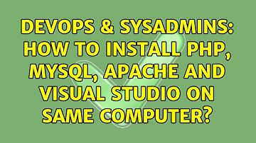 DevOps & SysAdmins: How to install php, mysql, apache and visual studio on same computer?