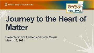 Journey to the Heart of Matter