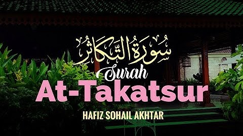 Surah At-Takathur (سورة التكاثر) -The Rivalry for Worldly Increase | Urdu Translation | Hafiz Sohail