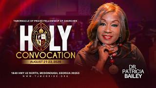 Dr. Patricia Bailey | Holy Convocation 2026 | 8am