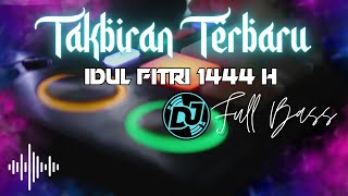 DJ TAKBIRAN FULL BASS TERBARU 2023 1 JAM NON STOP