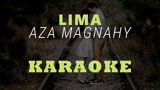 Lima  Aza Magnahy Karaoke