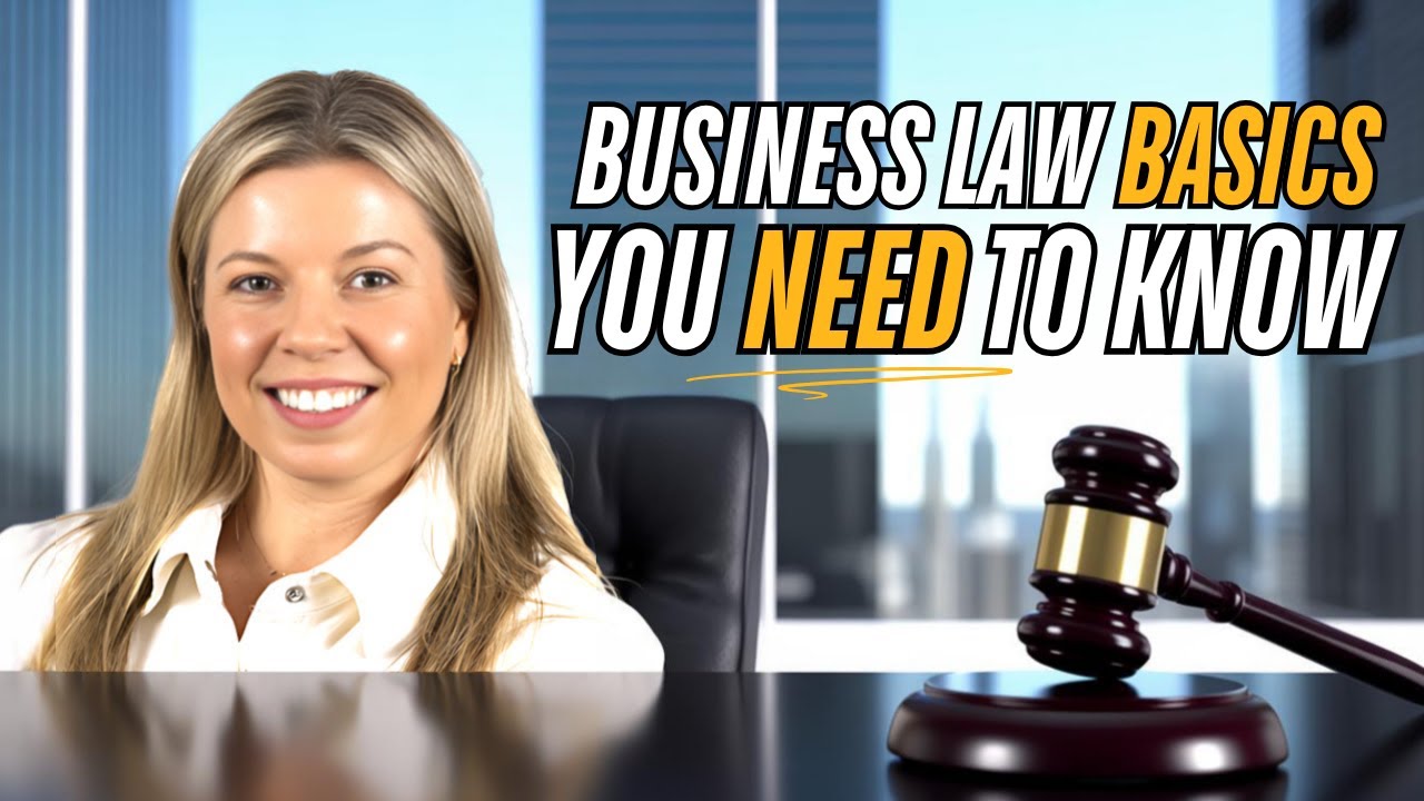 Business Law Basics Every Entrepreneur Needs to Know - YouTube