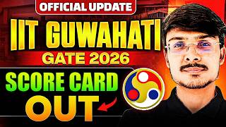 GATE 2026 Scorecard Release | How to Download | IIT Guwahati Latest Update