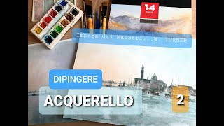 DIPINGERE - ACQUERELLO - COPIA W. TURNER - Parte2