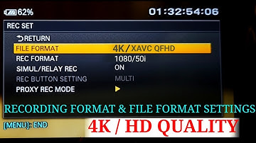 Sony PXW Z150 Camera File Format Settings | Recording Format Settings | 4K Setting | Full HD Setting
