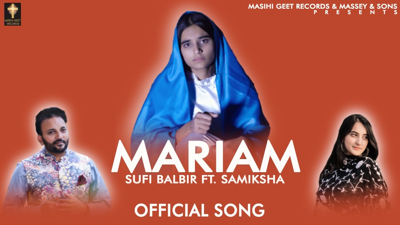 MARIAM    Balbir Suffi Ft Samiksha   Masihi Geet Records