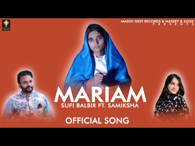 MARIAM -  Balbir Suffi Ft. Samiksha - Masihi Geet Records class=