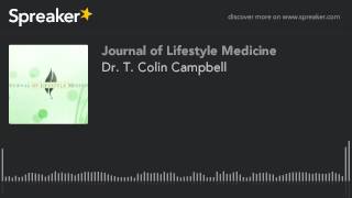 Dr. T. Colin Campbell (made with Spreaker)