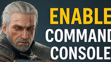 How to Enable Command Console in Witcher 3 (No Mods Needed)