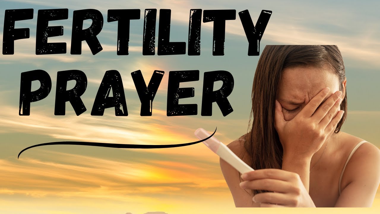 PRAYER AGAINST INFERTILITY – BREAK THE SPIRIT OF BARRENNESS & RECEIVE YOUR MIRACLE BABY!