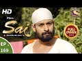 Mere Sai - Ep 169 - Full Episode - 18th May, 2018