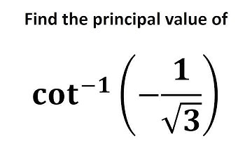 Find the principal value of cot^(-1)(-1/sqrt(3))