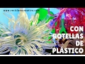 Flores, ortigas y anémonas del mar con botellas de plástico - Sea plants out of plastic bottles