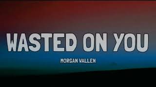 WASTED ON YOU  MORGAN WALLEN (Official video) 🎶🎸