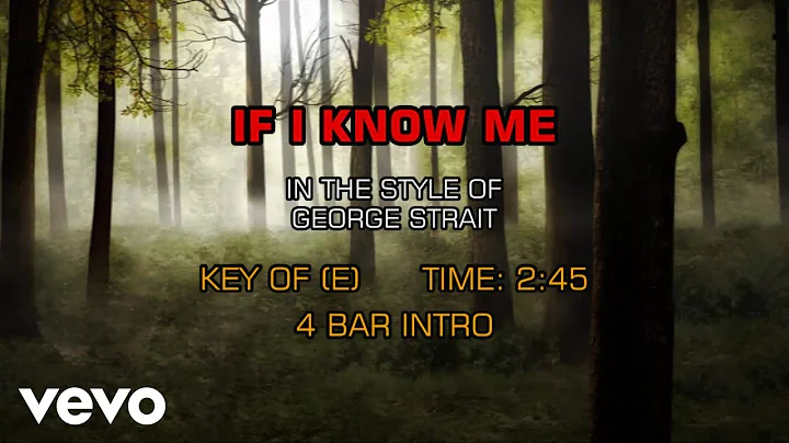 George Strait - If I Know Me (Karaoke)