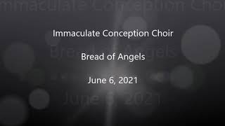 Bread of Angels - Immaculate Conception Choir