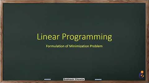 LPP00 Linear Programming Formulation of LPP