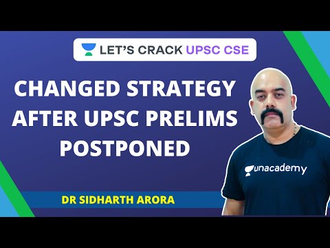 Changed Strategy After UPSC CSE/IAS Prelims Postponed | Crack UPSC CSE/IAS with Dr Sidharth Arora