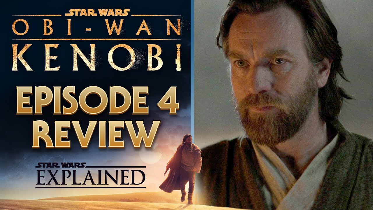 Star Wars: Obi-Wan Kenobi Episode 4 Review